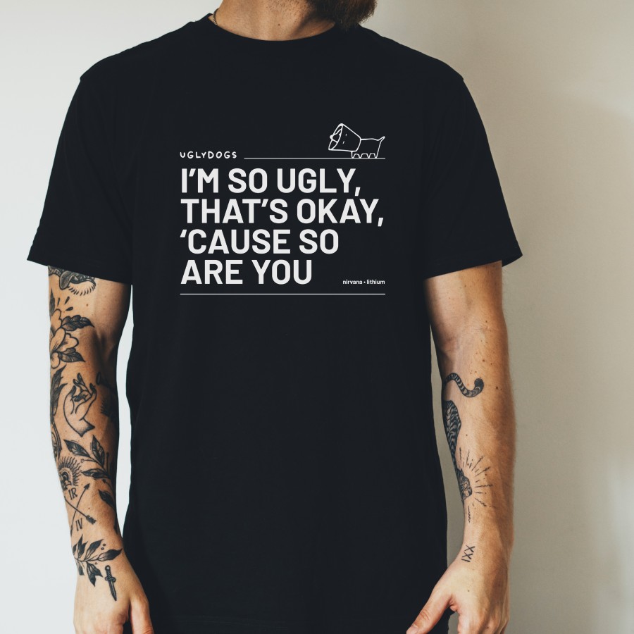 I'm so ugly t-shirt black